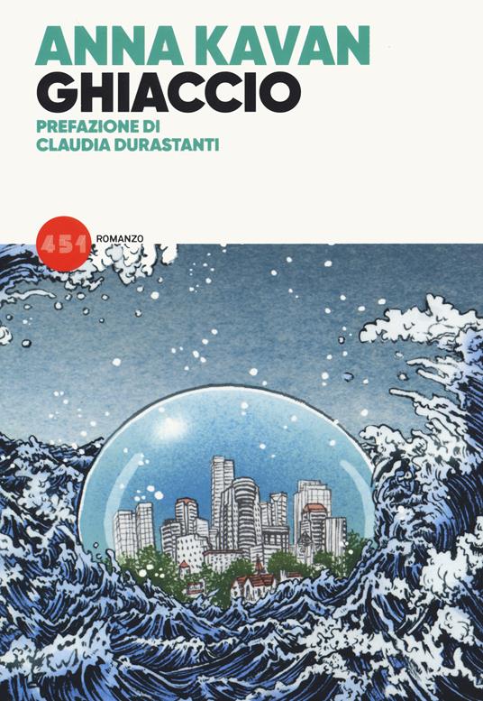 La copertina di "Ghiaccio" di Anna Kavan (1967), edito da 451