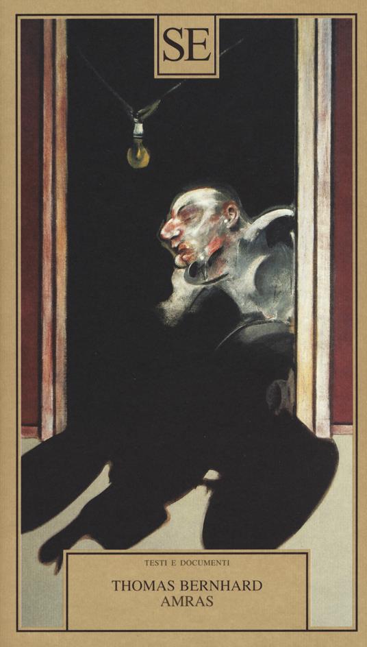 La copertina di "Amras" di Thomas Bernhard, pubblicato da SE, qui recensito