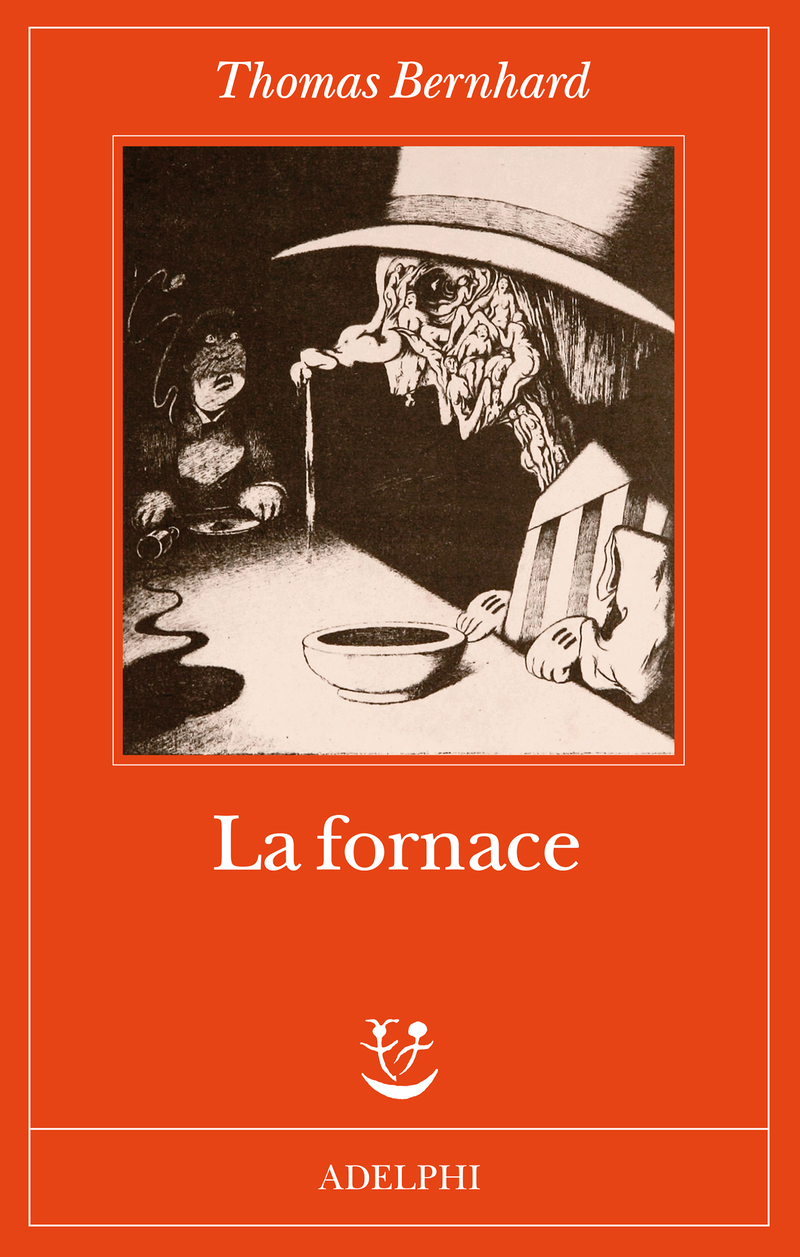 La copertina dell'edizione Adelphi de "La fornace", ("Das Kalkwerk"), romanzo del 1970 di Thomas Bernhard