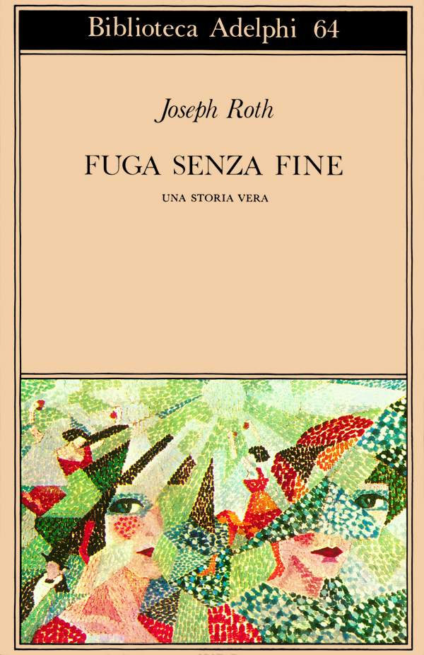 La copertina di "Fuga senza fine" di Joseph Roth nell'edizione Adelphi
