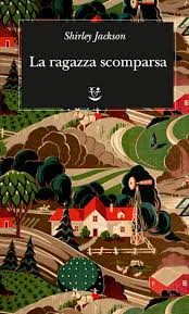 La copertina de "La ragazza scomparsa" di Shirley Jackson (Adelphi)