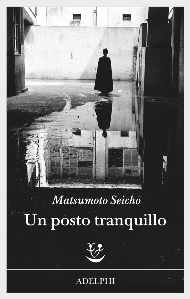 La copertina dell'edizione Adelphi di "Un posto tranquillo", di Matsumoto Seichō (1975)